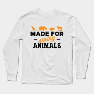 Veterinarian - Made for saving animals Long Sleeve T-Shirt